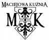 Maciejowa Kuźnia Kowalstwo Artystyczne Robert Mikucki