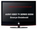 Audio - Video - TV - Serwis - Sigma Seweryn Gwizdowski