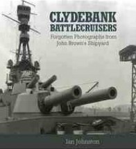 Clydebank Battlecruisers Forgotten Photographs from John Brown s Shipy - Księgarnia u Karola książki obcojęzyczne Ostrów Wielkopolski