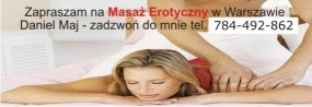 masaż erotyczny w Warszawie - Daniel Maj - Masaże Erotyczne Warszawa