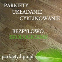 Cyklinowanie i układanie parkietu - ZAKŁAD USŁUGOWY POSADZKARSTWO Wiesław Dominik Flak Kraków