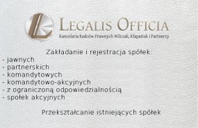 zakładanie i rejestracja spółek - Kancelaria Radców Prawnych Legalis Officia Wilczak, Kłapatiuk i Partnerzy Wrocław