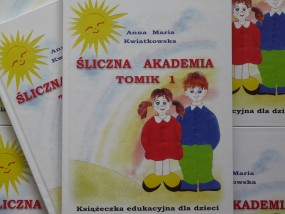 Śliczna Akademia Tomik 1 - Agencja Dzieciak Kwiatkowsky Ltd Sp. Komandytowa Szczecin