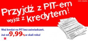 Kredyt gotówkowy  na PIT - AGJ Agnieszka Józefiak -  Mobilny Doradca Kredytowy Bydgoszcz