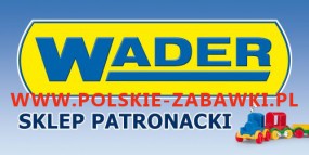 zabawki polskiej firmy Wader - PHU REM Sosnowiec