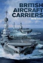 British Aircraft Carriers: Design, Development & Service Histories - Księgarnia u Karola książki obcojęzyczne Ostrów Wielkopolski
