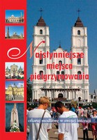 Nasłynniejsze miejsca pielgrzymowania - Tomir s.c. Mirosław Bąk Tomasz Łuczyński Gdynia