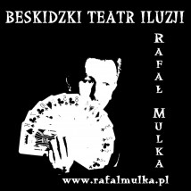 Program sceniczny Oblicza Magii Buczkowice - Beskidzki Teatr Iluzji Rafał Mulka