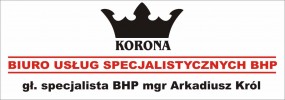 Szkolenia, obsługa firm w zakresie BHP - Biuro Usług Specjalistycznych BHP KORONA Arkadius Król Lębork