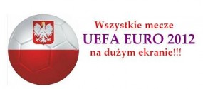 Projektor na EURO 2012 - Visual System Ujazd