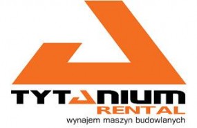 Wynajem, sprzedaż i serwis sprzętu budowlanego - Tytanium Rental Sp. z o.o. Wysogotowo