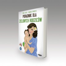 Poradnik dla zielonych rodziców, Reni Jusis - EKOHOLIK.pl Turek