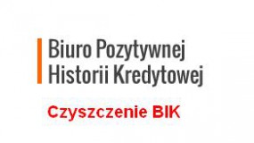BIK-czyszczenie - Biuro Pozytywnej Historii Kredytowej. BIK-czyszczenie Wrocław