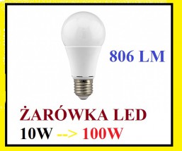 ŻARÓWKA LED 10W 806 LM>90W CIEPŁA BARWA -OKAZJA CENOWA ! - P.H.U. DAMEX Damian Staniek Mikołów