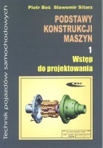 Podstawy konstrukcji maszyn cz.1 Wstęp do projektowania - Księgarnia Techniczna NOT Łódź