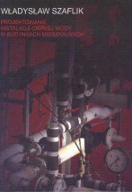 Projektowanie instalacji ciepłej wody w budynkach mieszkanych - Księgarnia Techniczna NOT Łódź