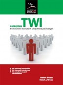 TWI Doskonalenie Niezbędnych Umiejętności Przełożonych - Lean Enterprise Institute Polska Sp. z o.o. Wrocław