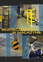 Broszura  Bezpieczeństwo w Magazynie  - Portal logistyczny - Log4.pl Poznań