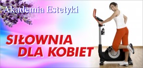 Siłownia dla Kobiet/1 wejście - Akademia Estetyki Iwona Jabłońska Bełchatów
