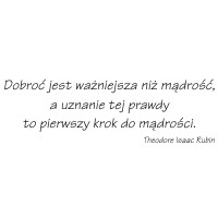 Naklejka na ścianę Cytat Theodore Isaac Rubin - Wikam Reklama i Dekoracje Albert Wiśniewski Bielice