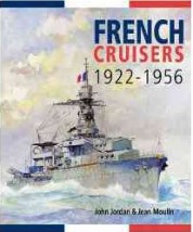 French Cruisers 1922-1956 John Jordan - Księgarnia u Karola książki obcojęzyczne Ostrów Wielkopolski