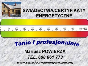 Świadectwa energetyczne. Tłuszcz,Jadów,Urle. Tanio i profesjonalnie - Świadectwa energetyczne Mariusz Powierża Dobczyn