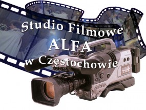 Videofilmowanie ślubów Częstochowa, Myszków, Kłobuck, Lubliniec,  - Studio Filmowe  ALFA  Częstochowa