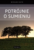 Potrójnie o sumieniu - Wydawnictwo PETRUS Kraków