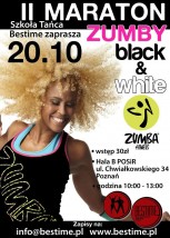 Szkoła Tańca Bestime zaprasza na II Maraton Zumby - BLACK & WHITE - BESTIME Wielkopolskie Centrum Tańca Poznań
