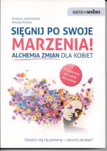 Sięgnij po swoje marzenia. Alchemia zmian dla kobiet - ANIMOS Katarzyna Muriasz Warszawa