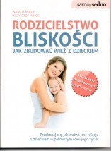 Rodzicielstwo bliskości. Jak zbudować więź z dzieckiem - ANIMOS Katarzyna Muriasz Warszawa