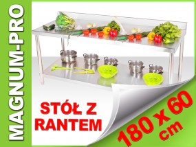Blat roboczy stół gastronomiczny z rantem 180X60 cm - MAGNUM-PRO Poczesna