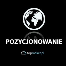 Pozycjonowanie stron internetowych - TopMaker.pl - Karol Sawka Białystok
