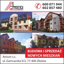 budowa lokali i garaży zarządzanie nimi - ATRIUM s.c. Stanisław Wojtuń Eligiusz Sawicki Złotów
