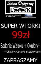 Super Wtorki 99zł - Salon Optyczny LOOK Warszawa