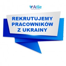 Rekrutacja pracowników z Ukrainy - Atlie Sp. z o.o. Wrocław