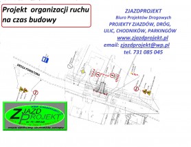 Projekt organizacji ruchu na czas budowy - ZJAZDPROJEKT Biuro Projektów Drogowych Wieliczka