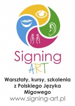 Kursy, warsztaty, szkolenia z Polskiego Języka Migowego - Signing Art Patrycja Legutko Nowy Sącz