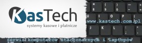 Serwis komputerów stacjonarnych i laptopów - P.H.U. KASTECH Aleksandra Cywińska Borne Sulinowo