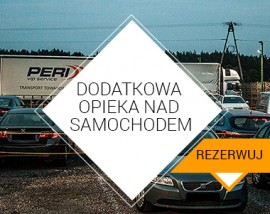 Dodatkowa opieka nad samochodem do 8 dni - PERI Parking Pyrzowice Strzeżony 24h/7 Lotnisko Katowice Pyrzowice