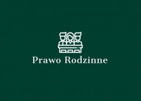 PRAWO RODZINNE - Kancelaria Adwokacka Adwokat KAROLINA PAWLIKOWSKA Bełchatów