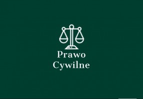PRAWO CYWILNE - Kancelaria Adwokacka Adwokat KAROLINA PAWLIKOWSKA Bełchatów