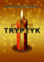Tryptyk - Krajowe Bractwo Literackie Filia Człuchów