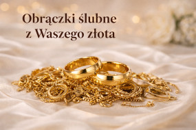 Obrączki ślubne z Waszego złota - Obrączki Legnica Legnica