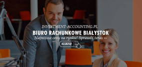 Doradztwo podatkowe 0 zł - Investment Accounting Sp. z o. o. Białystok