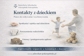 Kontakty z dzieckiem - Pokropiński Łukasz - Adwokat, Kancelaria Adwokacka Ostróda