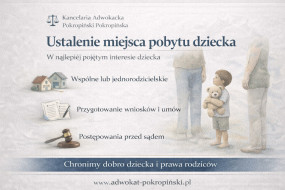 Miejsce pobytu dziecka i władza rodzicielska - Pokropiński Łukasz - Adwokat, Kancelaria Adwokacka Ostróda