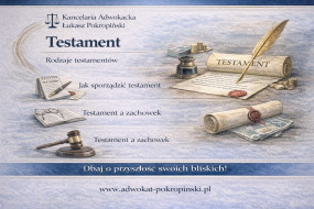 Testament – wydziedziczenie i podważanie ważności - Pokropiński Łukasz - Adwokat, Kancelaria Adwokacka Ostróda