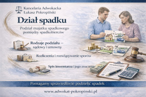 Dział spadku - Pokropiński Łukasz - Adwokat, Kancelaria Adwokacka Ostróda