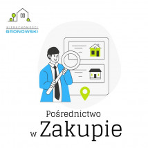 Pośrednictwo w zakupie nieruchomości - Gronowski Nieruchomości Inowrocław